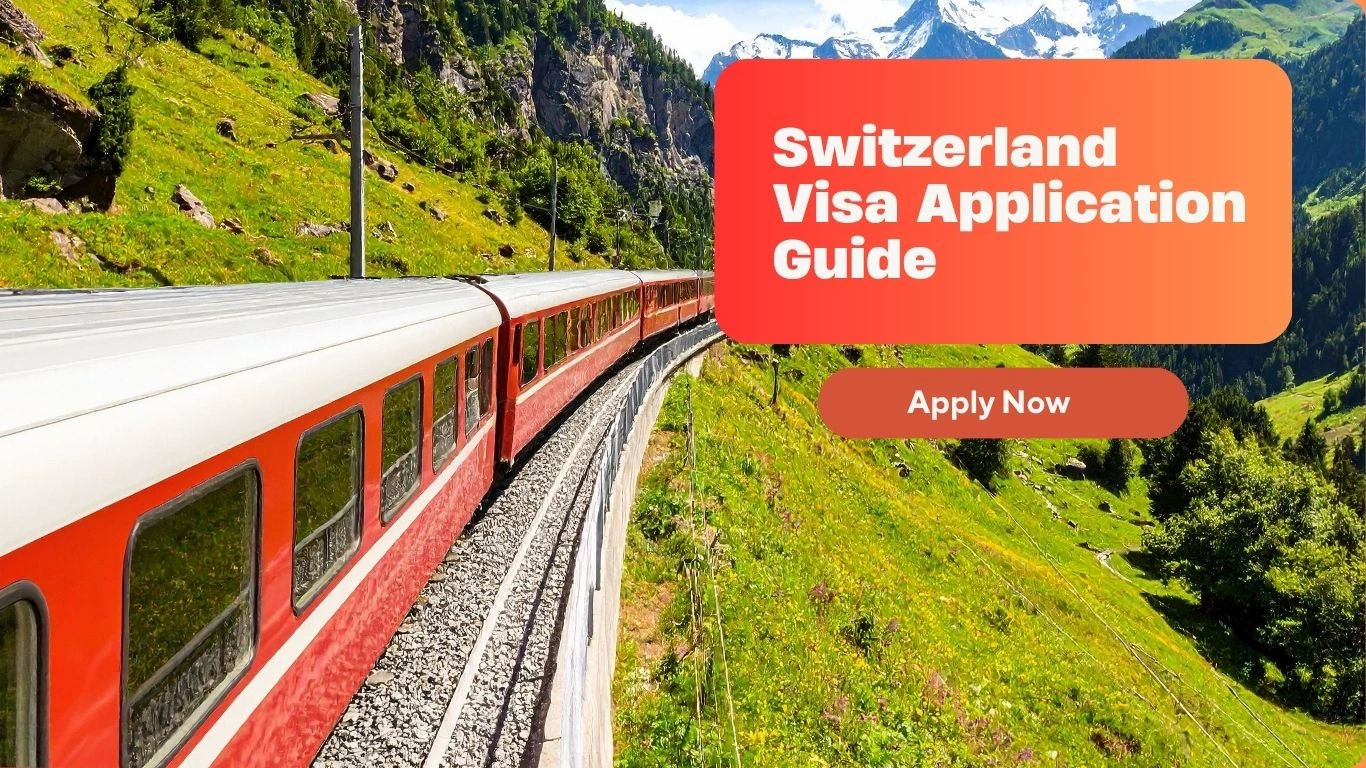 Switzerland Visa Guide